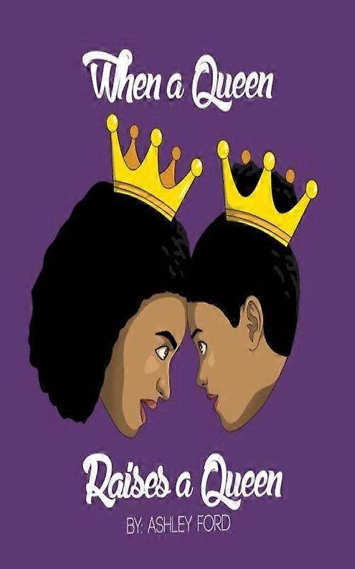 When A Queen Raises A Queen