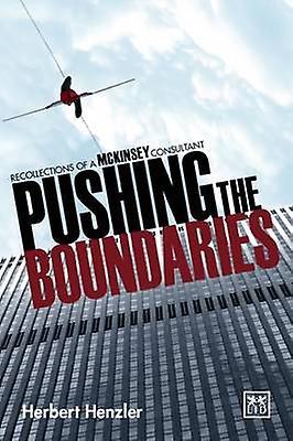 Pushing the Boundaries by Herbert Henzler