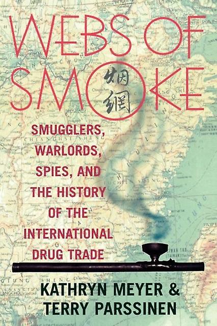 Webs Of Smoke by Terry Parssinen Paperback Book