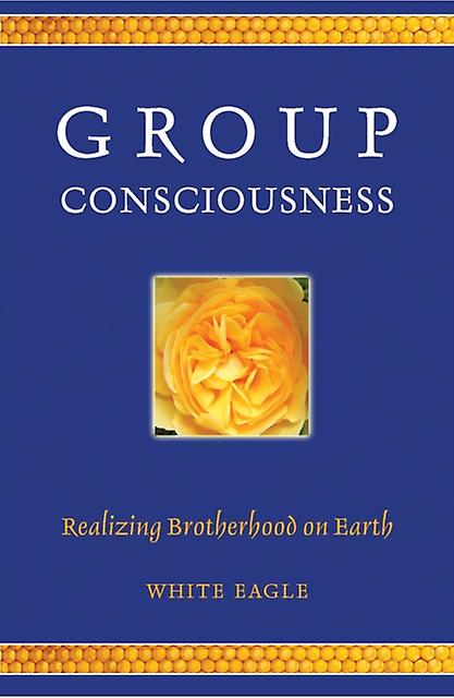 Group Consciousness - White Eagle - Mind, body, spirit - White Eagle Publishing Trust - Paperback