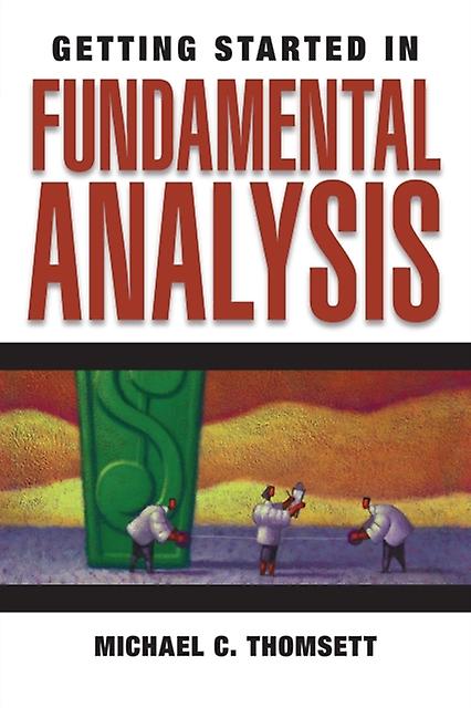Getting Started In Fundamental Analysis by Michael C. Thomsett Paperback