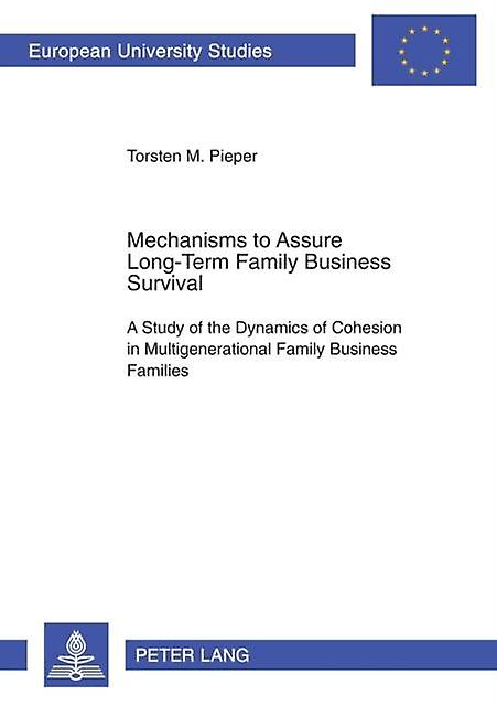Mechanisms To Assure Longterm Family Business Survival by Torsten M. Pieper Paperback Book
