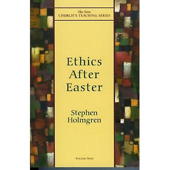 Ética após a Páscoa - Stephen Holmgren