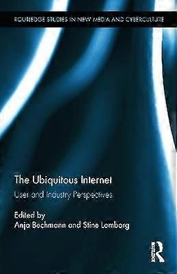 The Ubiquitous Internet