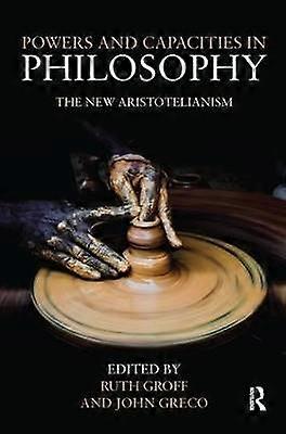 Powers and Capacities in Philosophy