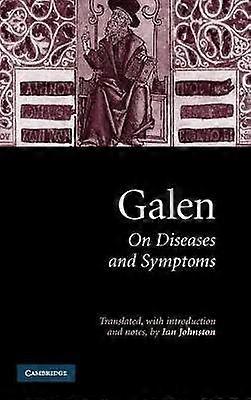 Galen: On Diseases and Symptoms