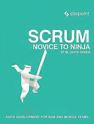 Scrum  Novice to Ninja