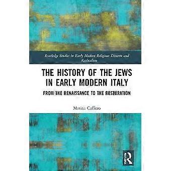The History of the Jews in Early Modern Italy