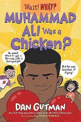 Muhammad Ali Was a Chicken?