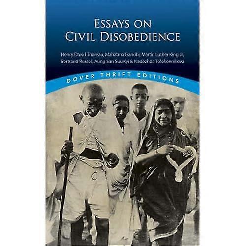 Essays on Civil Disobedience (Dover Thrift Editions)