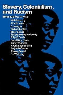 Slavery Colonialism and Racism