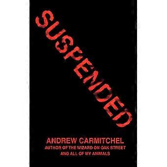 Suspended