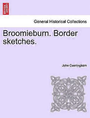 Broomieburn Border sketches