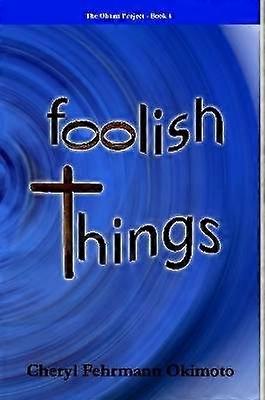 Foolish Things