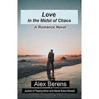 Love in the Midst of Chaos