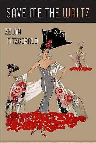 Zachraňte mě valčíkem - Zelda Fitzgerald
