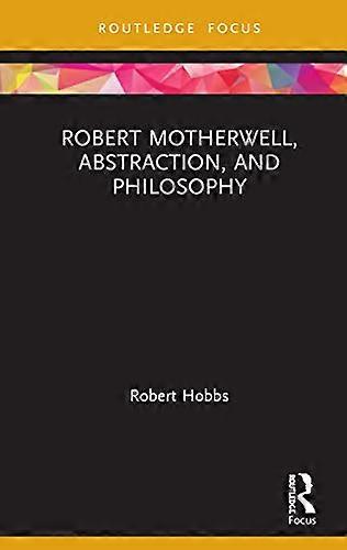 Robert Motherwell Abstraction and Philosophy