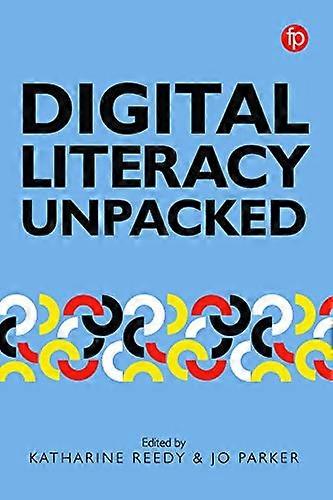 Digital Literacy Unpacked