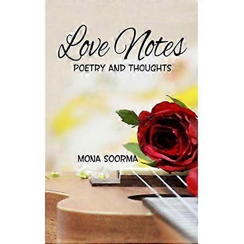 Love Notes : Poetry and Thoughts
