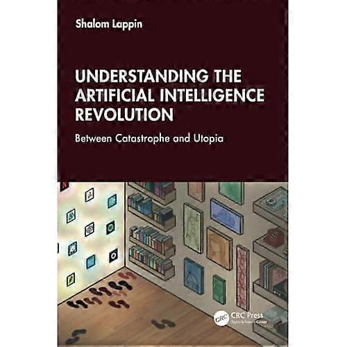 Understanding the Artificial Intelligence Revolution : between Catastrophe and Utopia