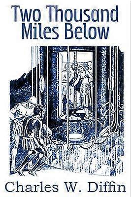 Two Thousand Miles Below