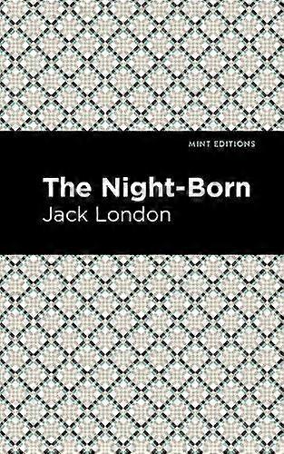 The Night-born - Jack London