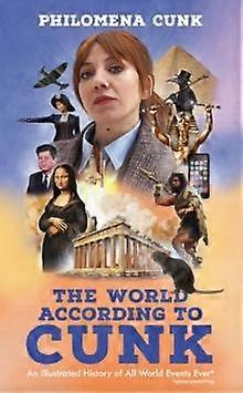 The World According To Cunk by Philomena Cunk Paperback