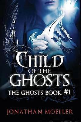 Child of the Ghosts Volume 1