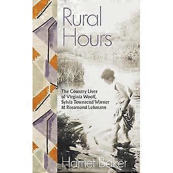 Landelijke uren: het plattelandsleven van Virginia Woolf, Sylvia Townsend Warner en Rosamond Lehmann