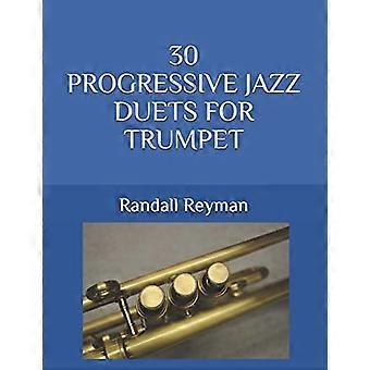 30 Progressive Jazz Duette für Trompete