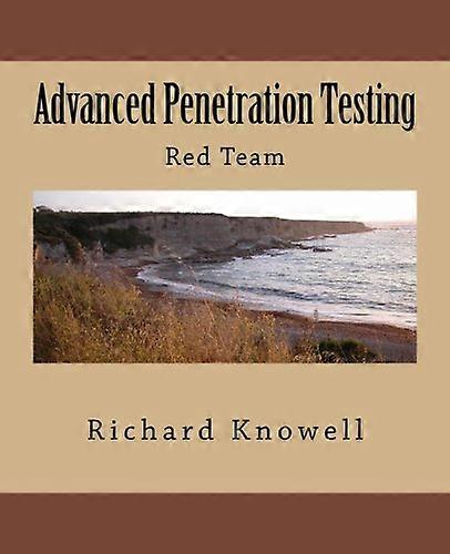 Advanced Penetration Testing: Red Team
