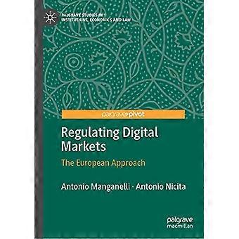 Regolamentare i mercati digitali: l'approccio europeo (Palgrave Studies in Institutions, Economics and Law)