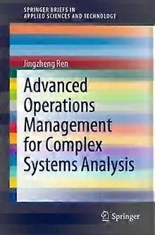 Advanced Operations Management For Complex Systems Analysis - Jingzheng Ren