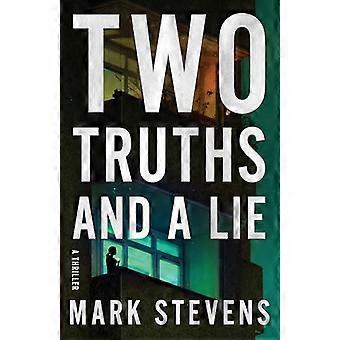 Two Truths and a Lie A Thriller