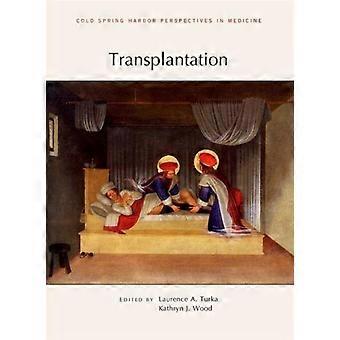 Transplantation - Laurence a Turka