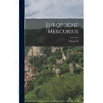 Europische Mercurius Volume 58 - Anonymous - Hardcover - English Book - History