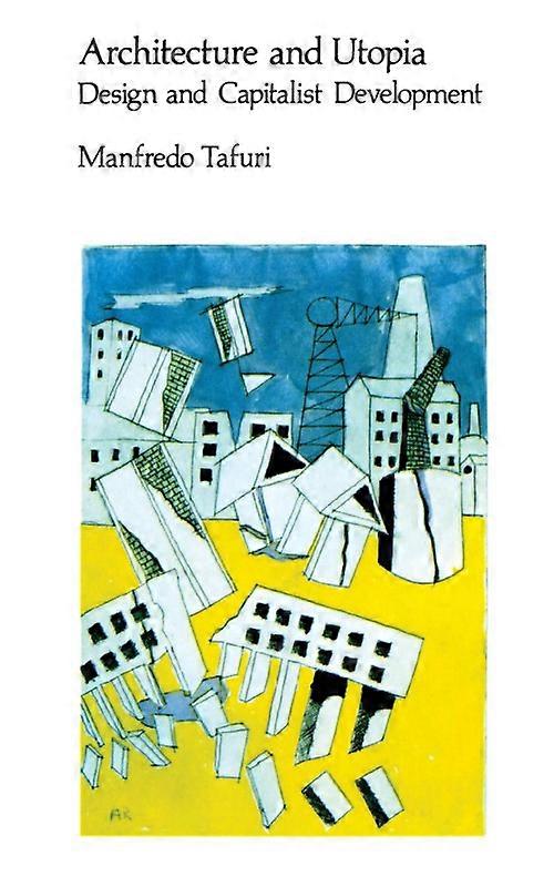 Architecture And Utopia Design And Capitalist Development