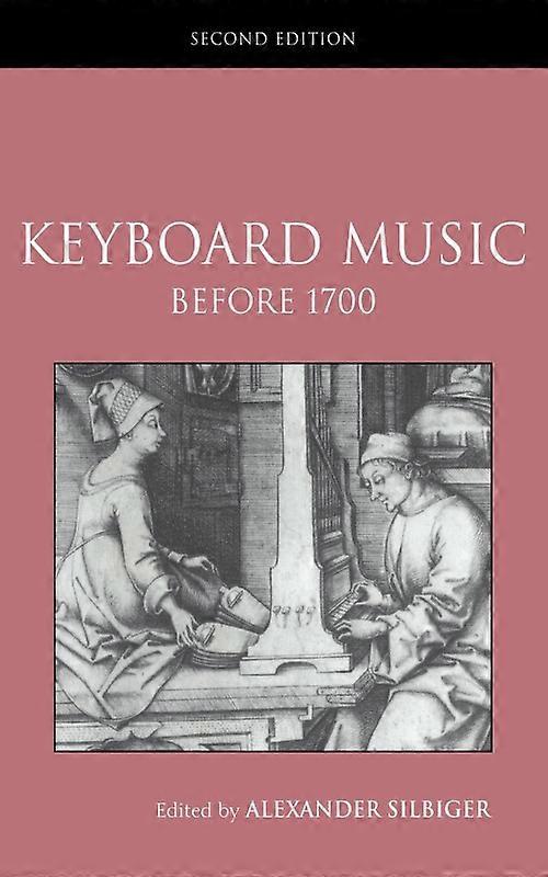 Keyboard Music Before 1700