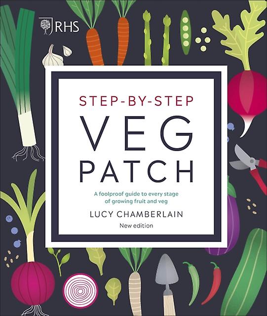 Rhs Stepbystep Veg Patch by Lucy Chamberlain Hardback Book