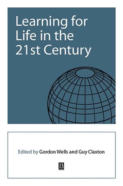 Learning For Life In The 21st Century Paperback