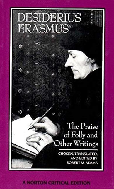 The Praise Of Folly And Other Writings by Desiderius Erasmus Paperback Book