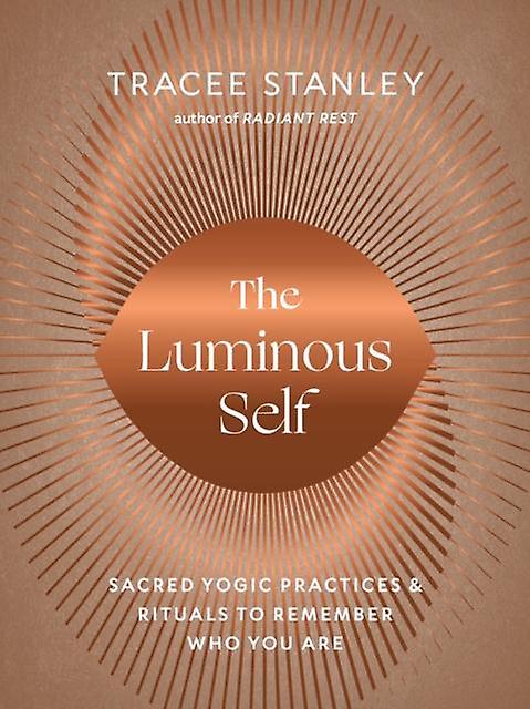 The Luminous Self トレーシー・スタンリー著 ペーパーバック本