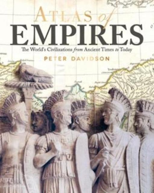 Atlas Of Empires by Peter Davidson Paperback Book
