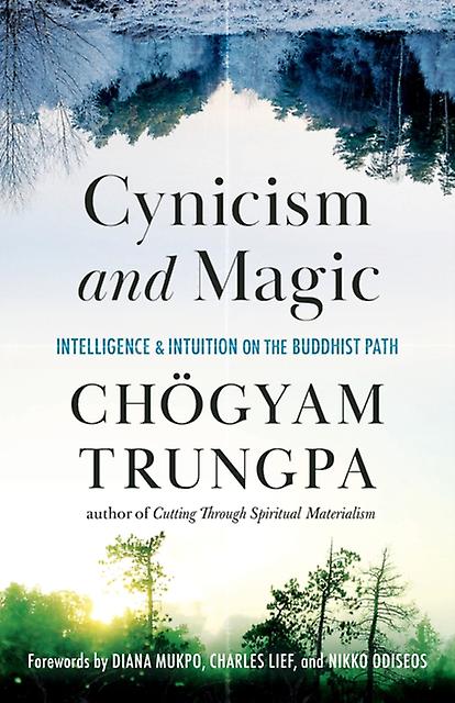 Cynicism And Magic by Chogyam Trungpa Paperback