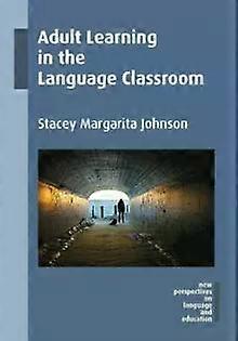 Adult Learning In The Language Classroom