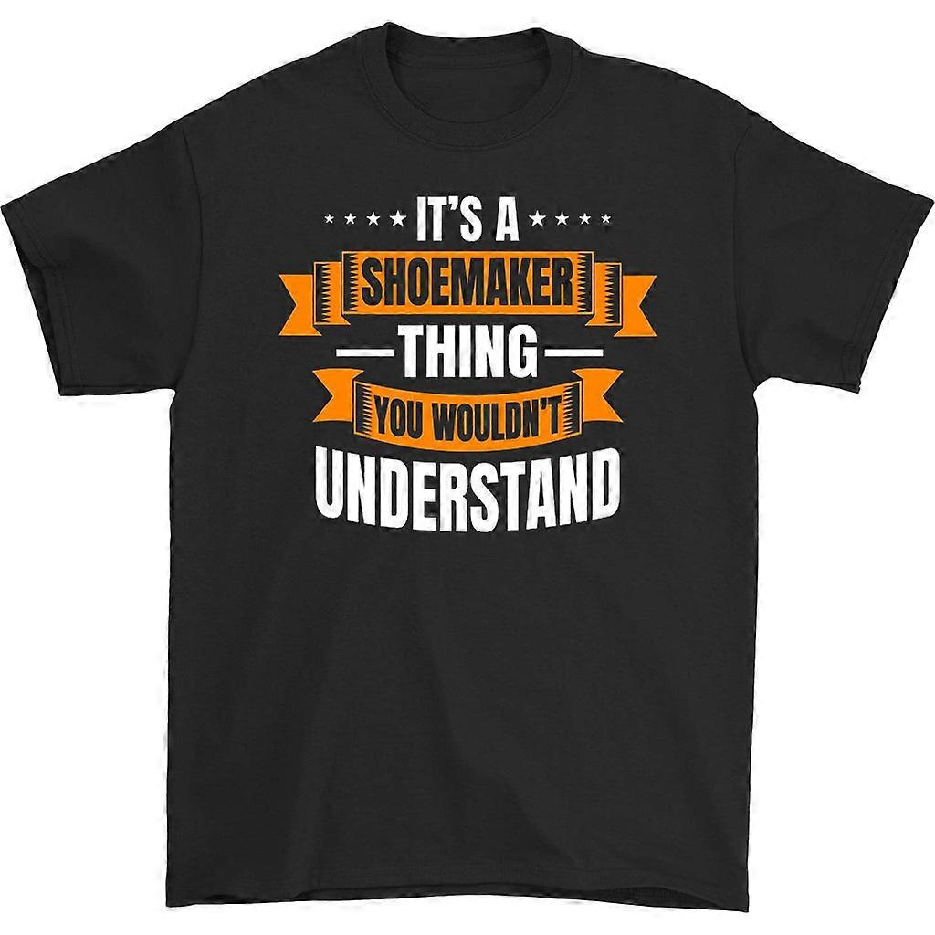 It's A Shoemaker Thing You Wouldn't Understand Shirt