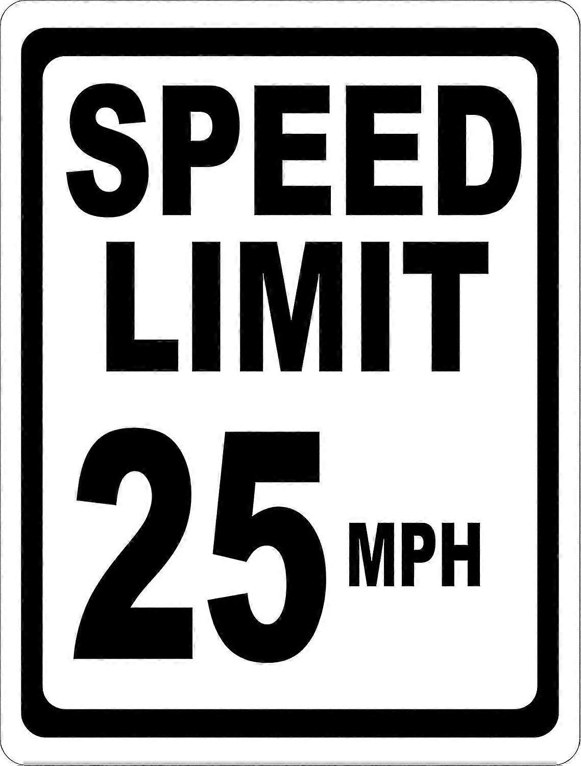 Sinal de limite de velocidade de 25 mph. 8x12 polegadas OU 12x16 polegadas de metal. Modo 2538