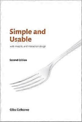 Simple and Usable Web Mobile and Interaction Design