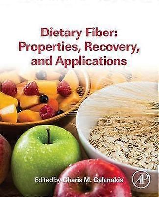 Dietary Fiber: Properties Recovery and Applications