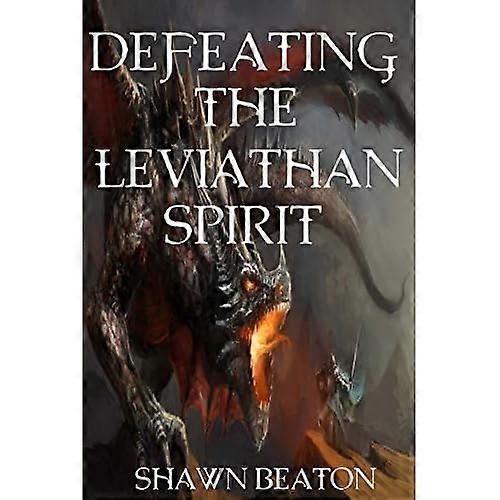 Defeating the Leviathan Spirit